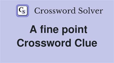 finer point crossword